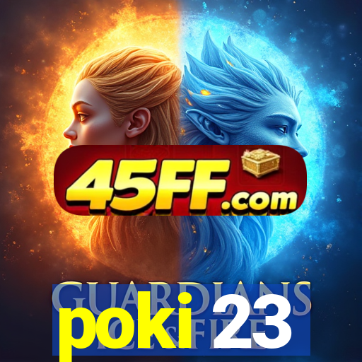 poki 23